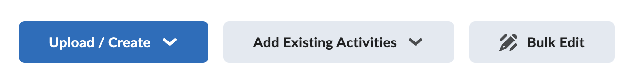 Three buttons in the Avenue content tab: the first reads "Upload/Create," the second reads "Add Existing Activities," and the third reads "Bulk Edit."